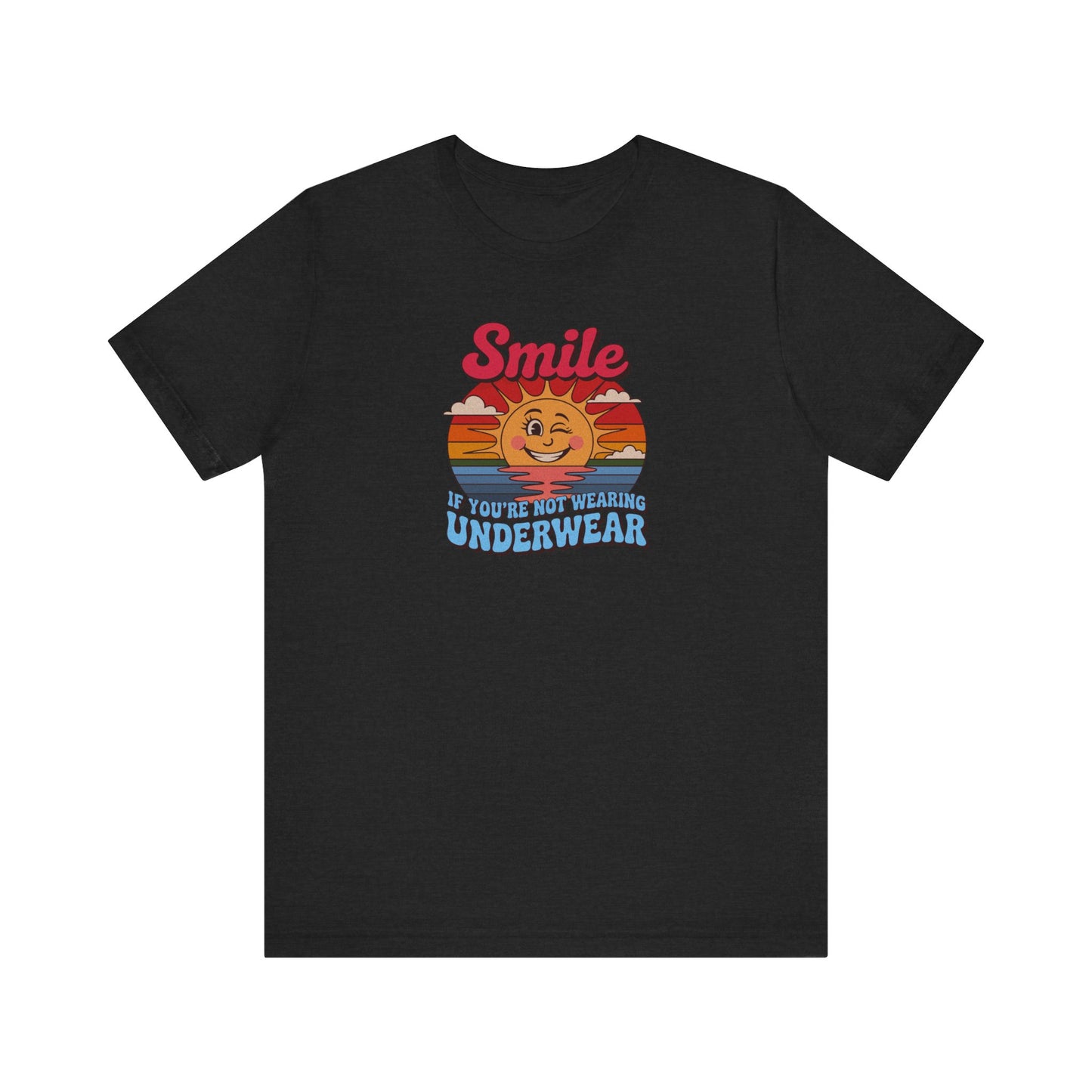 Smile If You’re Not Wearing Underwear — Retro Tee (Dark)
