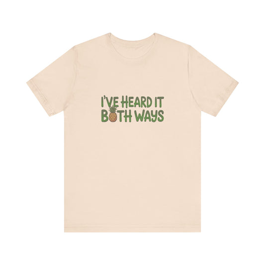 I’ve Heard It Both Ways — Psych Retro Tee (Light)