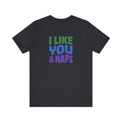 I Like You & Naps (Cool Gradient) — Retro Loungewear Tee (Dark)
