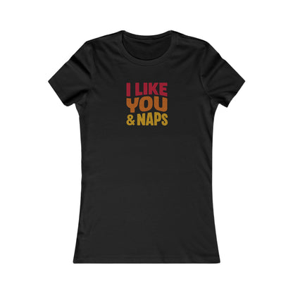 I Like You & Naps (Warm Gradient) — Retro Loungewear Women's Tee (Dark)