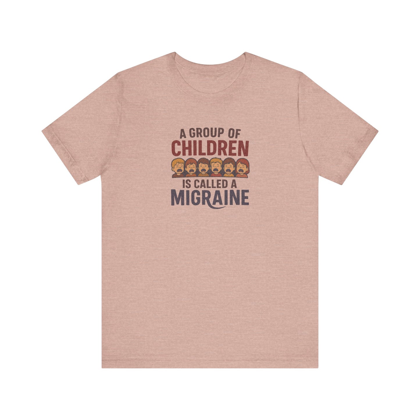 A Group of Children is Called a Migraine — Retro Tee (Light)