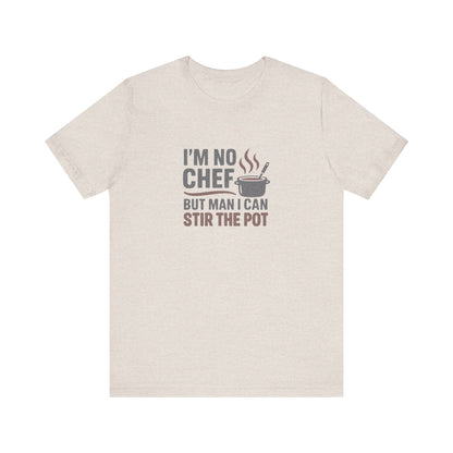 I'm No Chef, But Man I Stir the Pot — Retro Tee (Light)