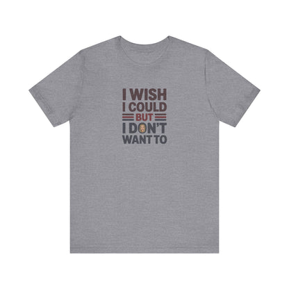 I Wish I Could, But I Don't Want To — Phoebe Buffay Retro Tee (Light)