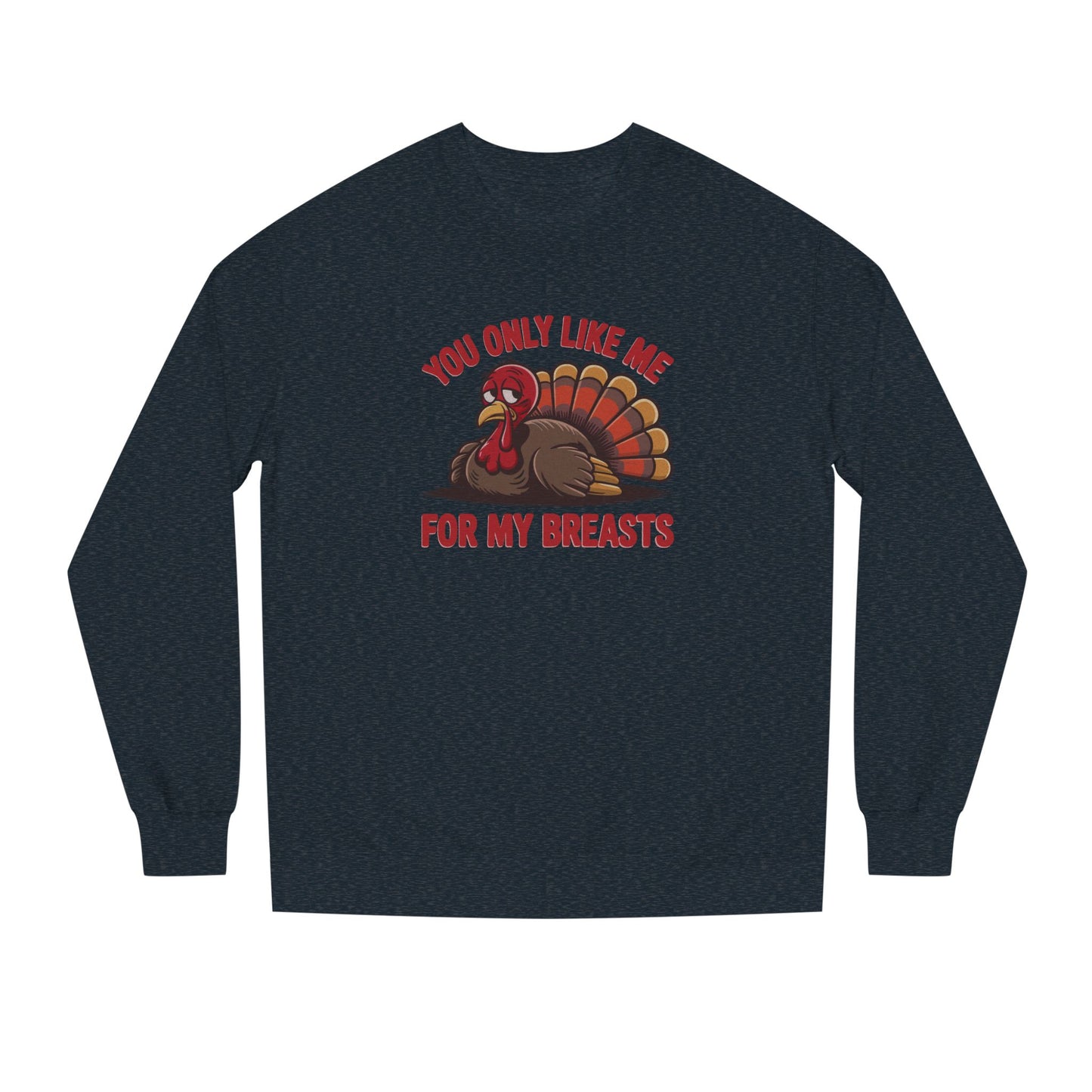 You Only Like Me for My Breasts — Thanksgiving Retro Sweatshirt (Dark)