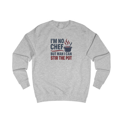 I'm No Chef, But Man I Stir the Pot — Retro Sweatshirt (Light)