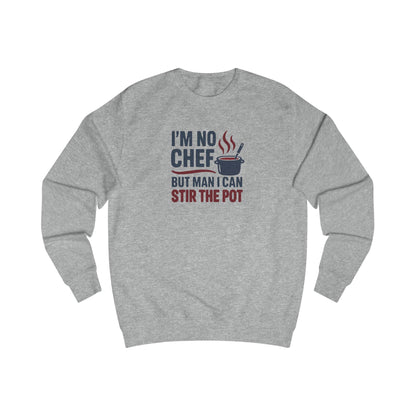 I'm No Chef, But Man I Stir the Pot — Retro Sweatshirt (Light)