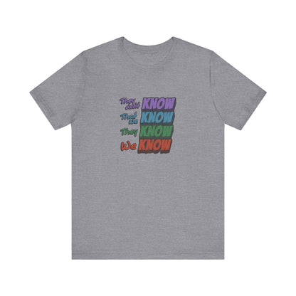 They Don't Know We Know — Friends Retro Tee (Light)