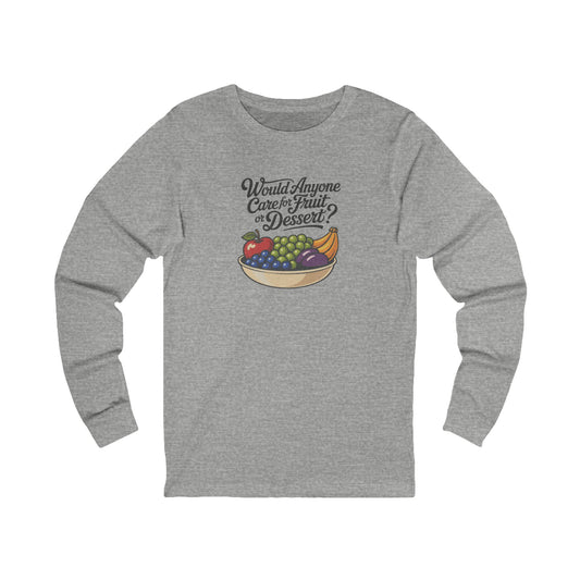 Would Anyone Care for Fruit or Dessert? — Clue Retro Long Sleeve (Light)