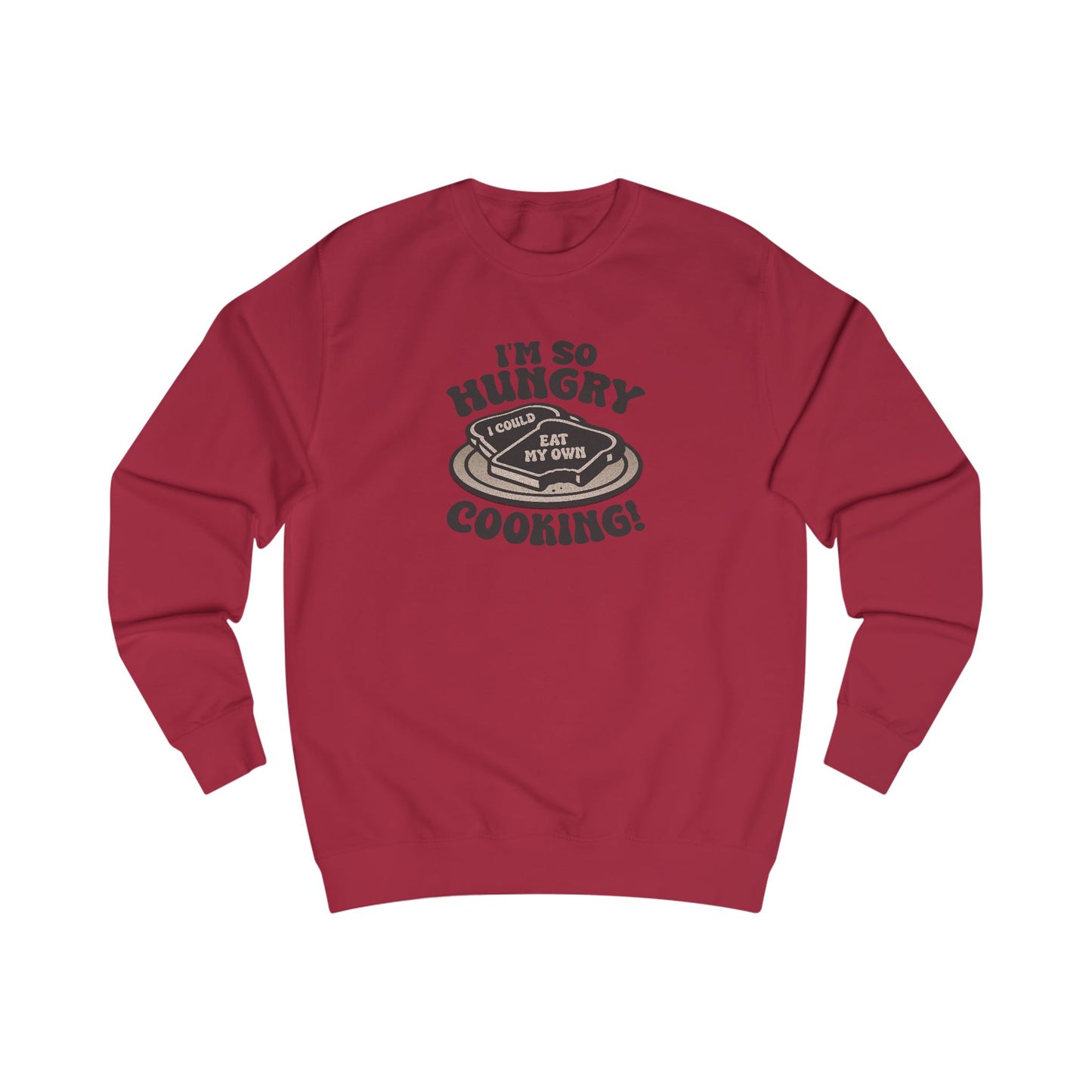 I'm So Hungry, I Could Eat My Own Cooking — Retro Sweatshirt (Light)