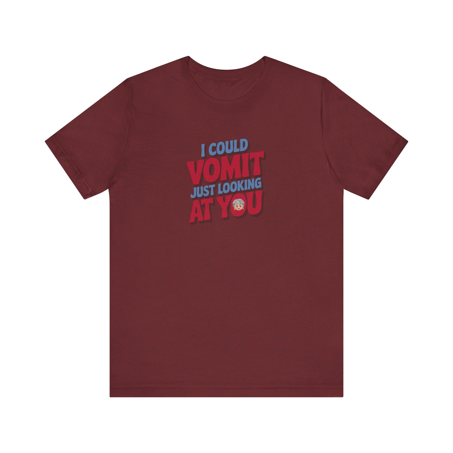 I Could Vomit Just Looking At You — Dorothy Zbornak Retro Tee (Dark)
