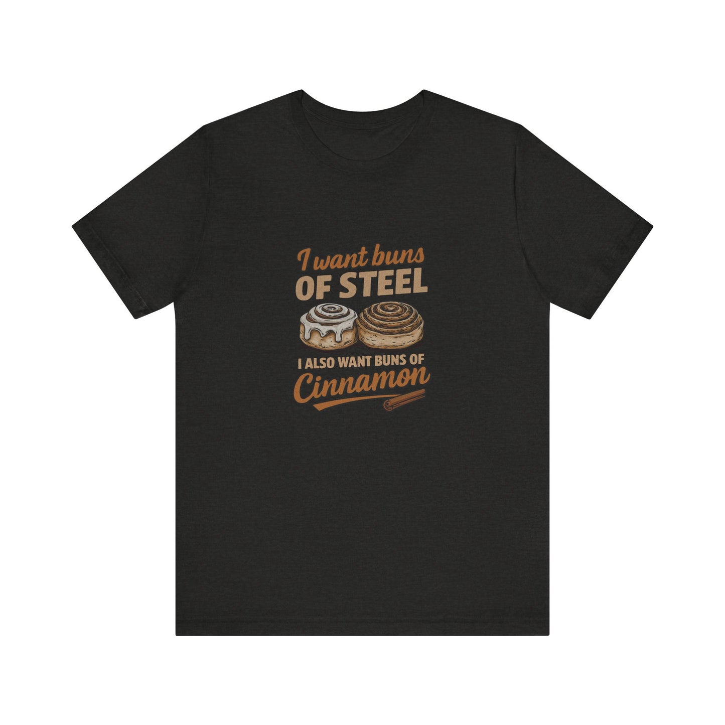 Buns of Steel (and Cinnamon) — Workout Retro Tee (Dark)