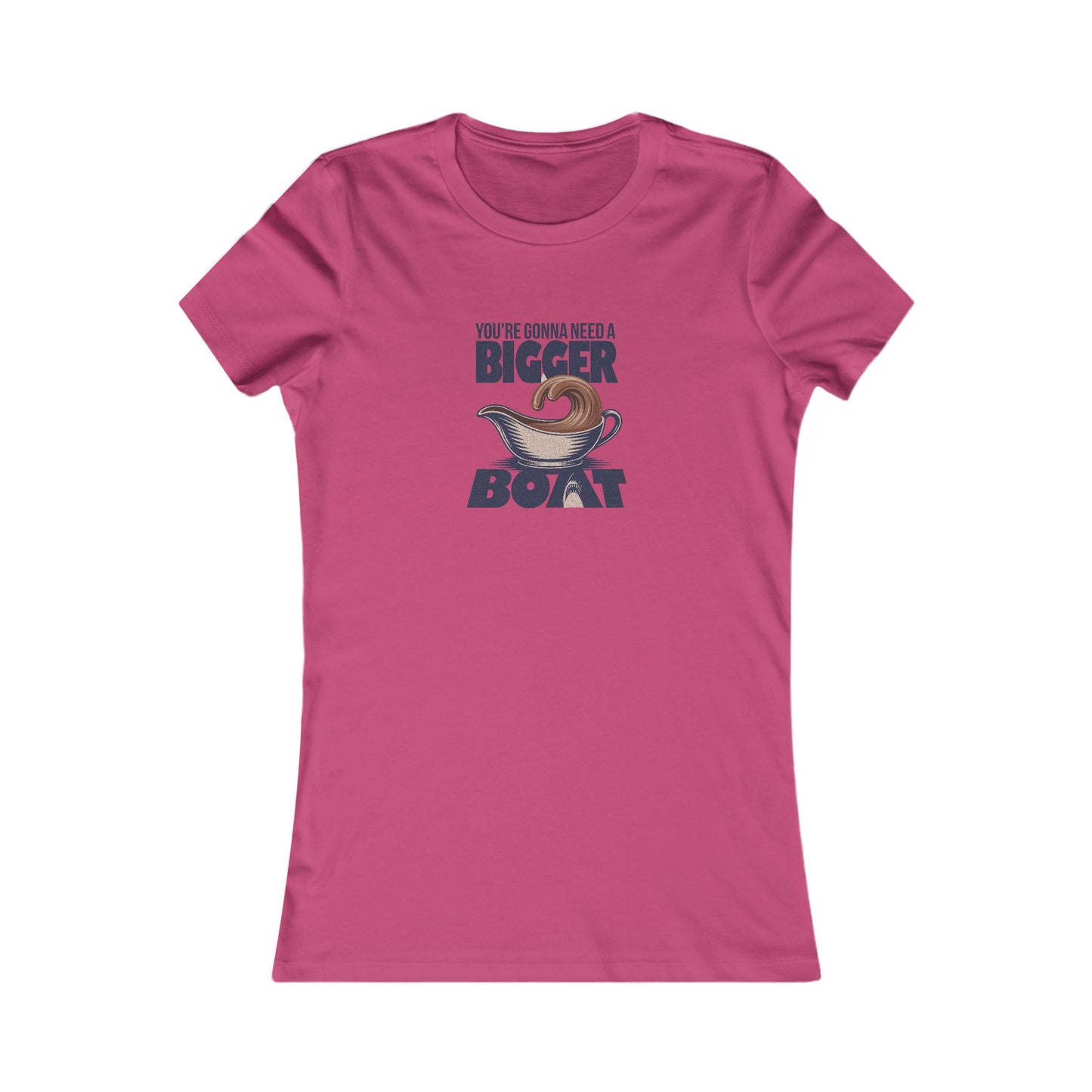 You're Gonna Need a Bigger (Gravy) Boat — Retro Women's Tee (Light)