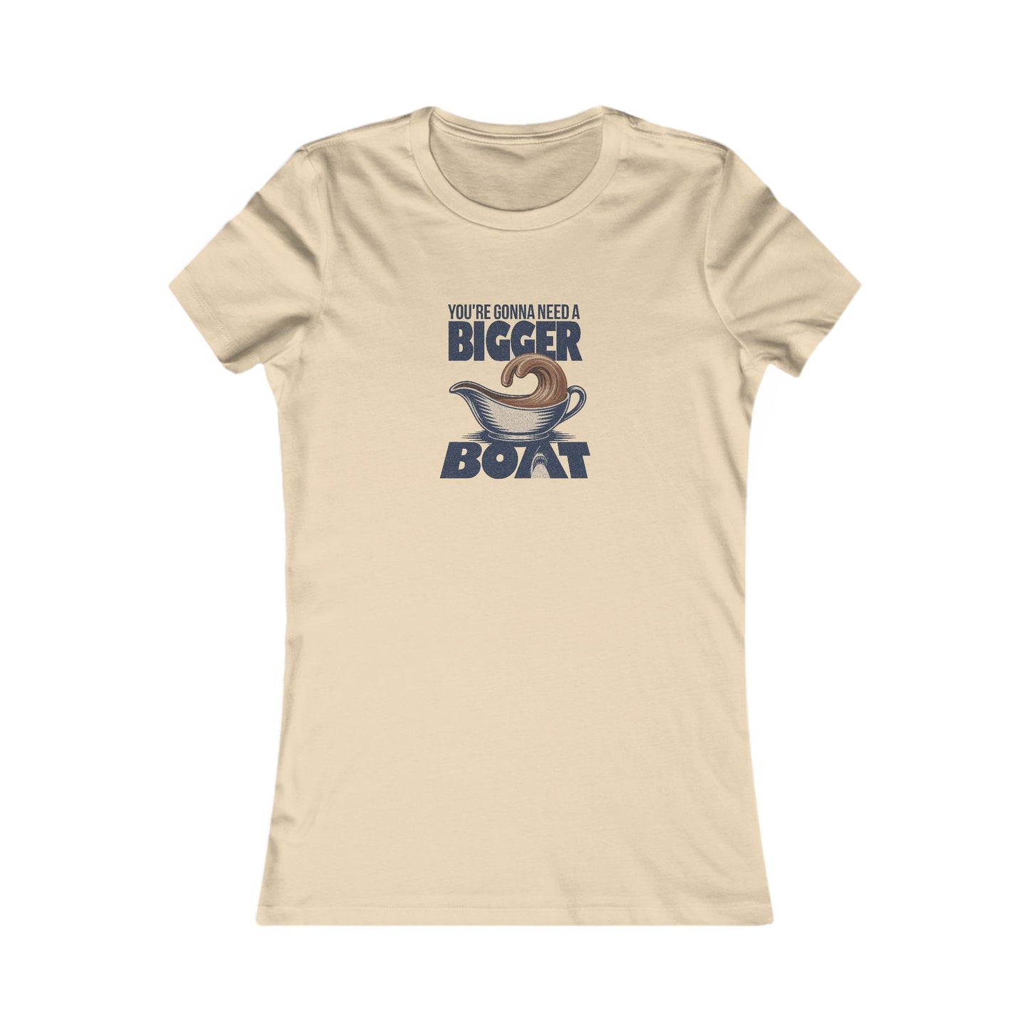You're Gonna Need a Bigger (Gravy) Boat — Retro Women's Tee (Light)