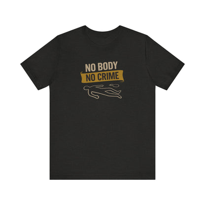 No Body, No Crime — Psych Crime Scene Retro Tee (Dark)