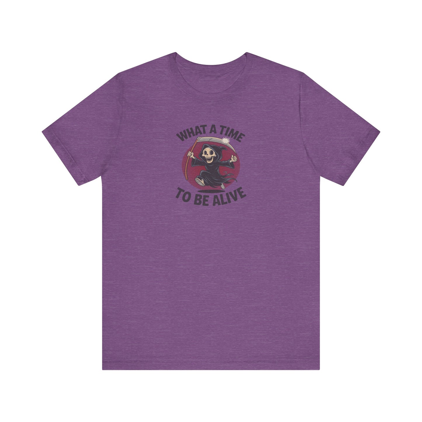 What a Time to Be Alive — Not-So-Grim Reaper Retro Tee (Light)