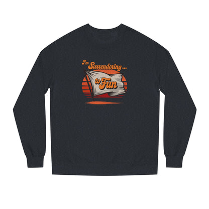 I'm Surrendering to Fun — Fun with Flags Retro Sweatshirt (Dark)