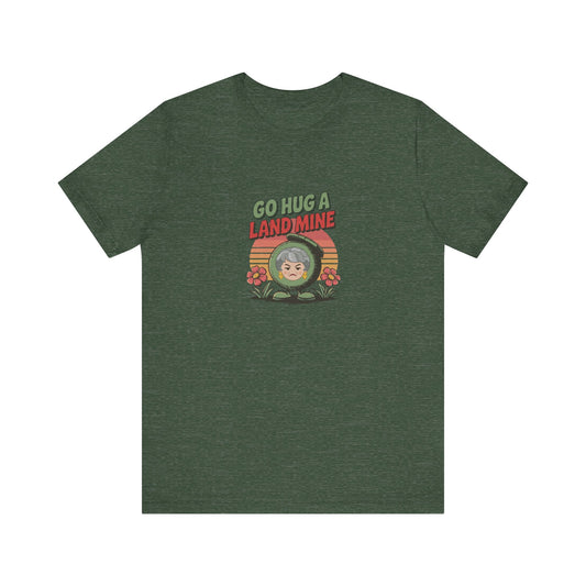 Go Hug a Land Mine — Dorothy Zbornak Retro Tee (Dark)