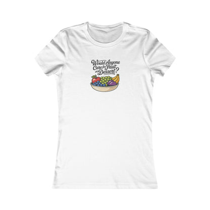 Would Anyone Care for Fruit or Dessert? — Clue Retro Women's Tee (Light)