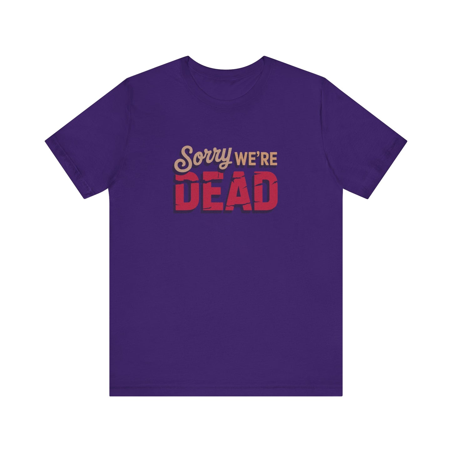 Sorry We’re Dead — Zombie Halloween Sign Retro Tee (Dark)