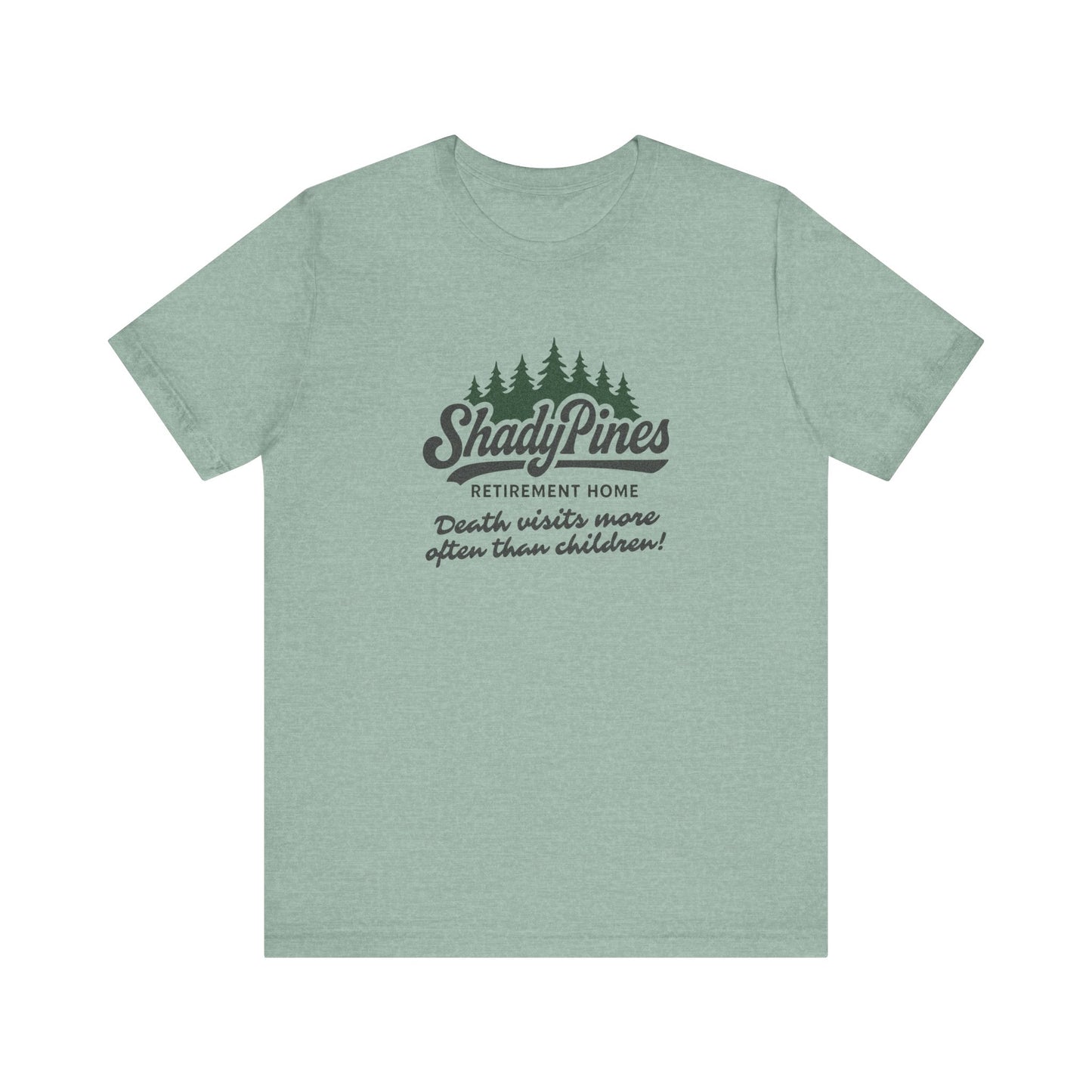 Shady Pines (Death Visits More Often Than Children) — Retro Tee (Light)