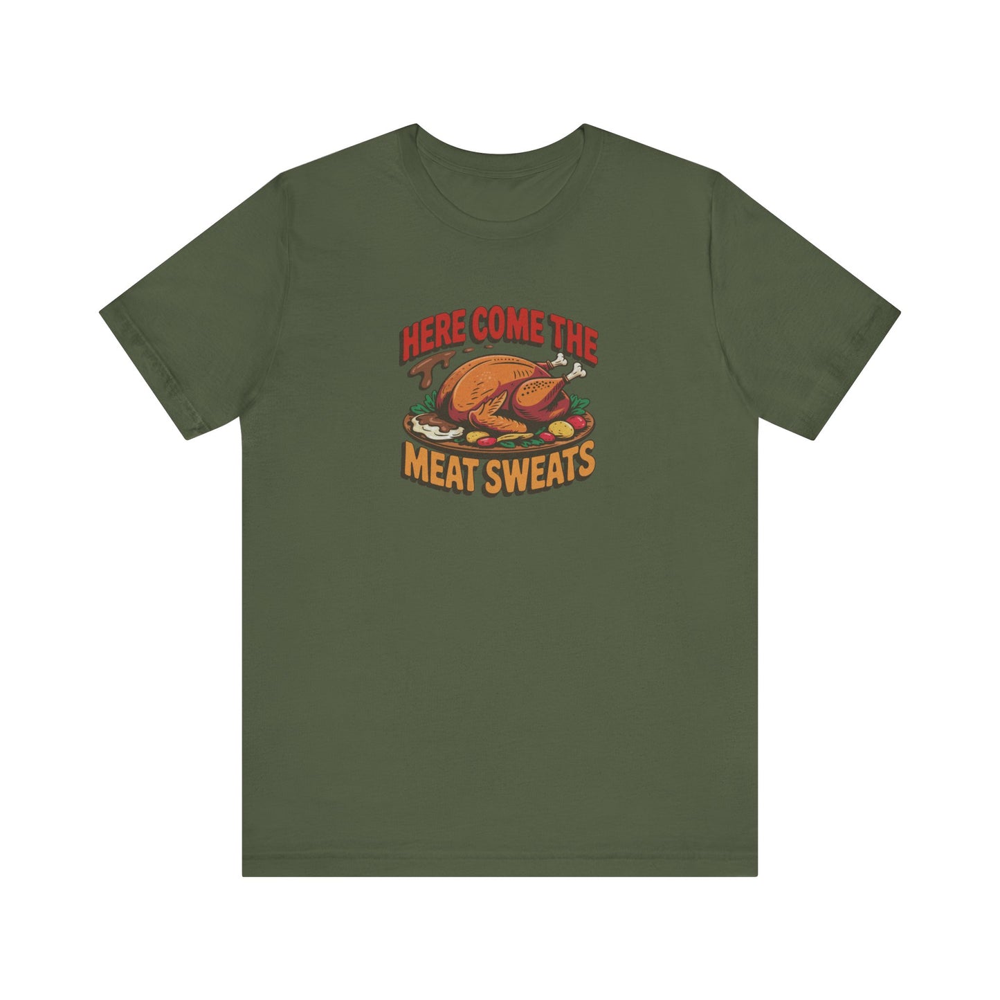 Here Come the Meat Sweats — Friends Thanksgiving Tee (Dark)