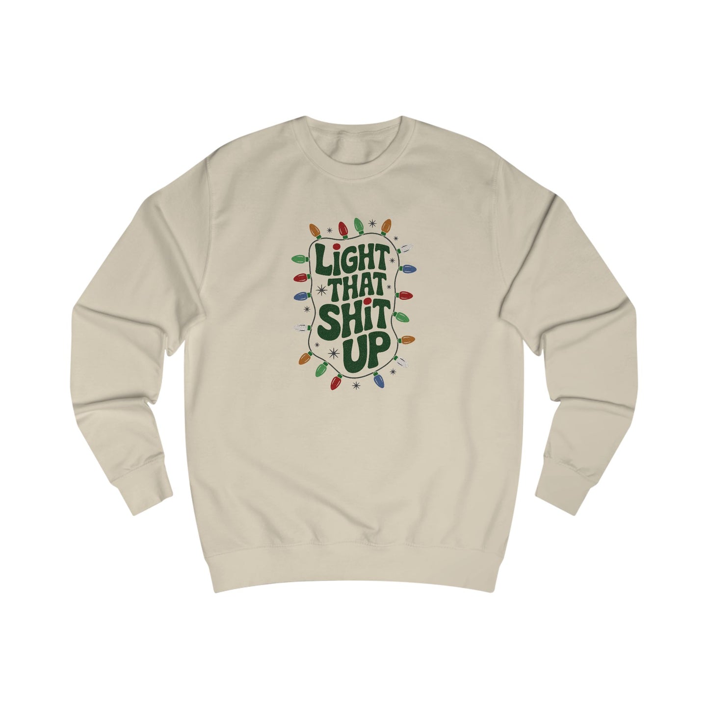 Light That Sh!t Up — Retro Christmas Lights Sweatshirt (Light)