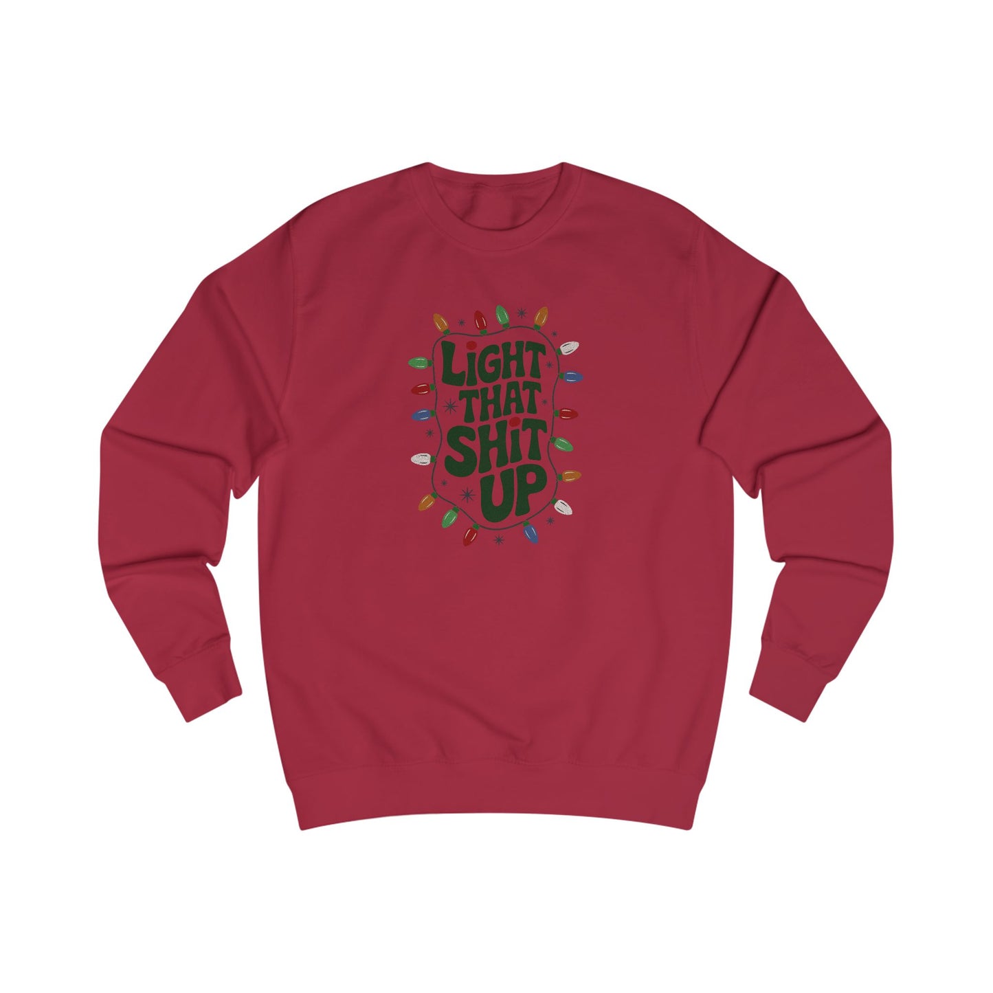 Light That Sh!t Up — Retro Christmas Lights Sweatshirt (Light)