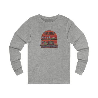 Revenge is Beneath Me (But Accidents Happen) — Retro Long Sleeve (Light)