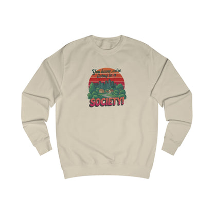We’re Living in a Society! — Seinfeld Sweatshirt (Light)