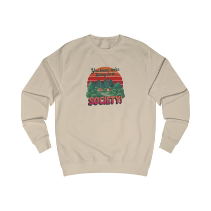 We’re Living in a Society! — Seinfeld Sweatshirt (Light)