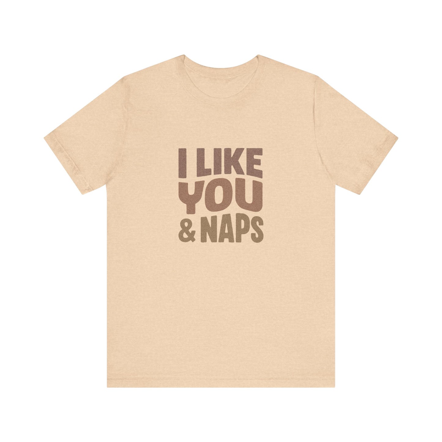 I Like You & Naps (Warm Gradient) — Retro Loungewear Tee (Light)