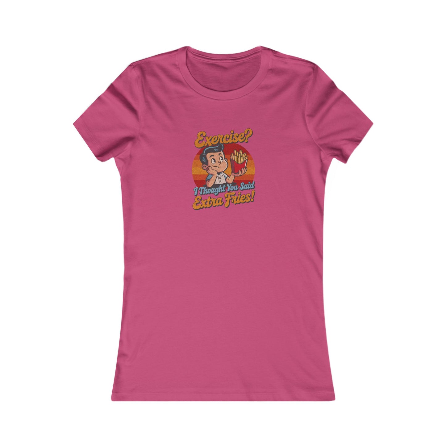 Exercise? I Thought You Said Extra Fries! — Retro Women's Tee (Light)