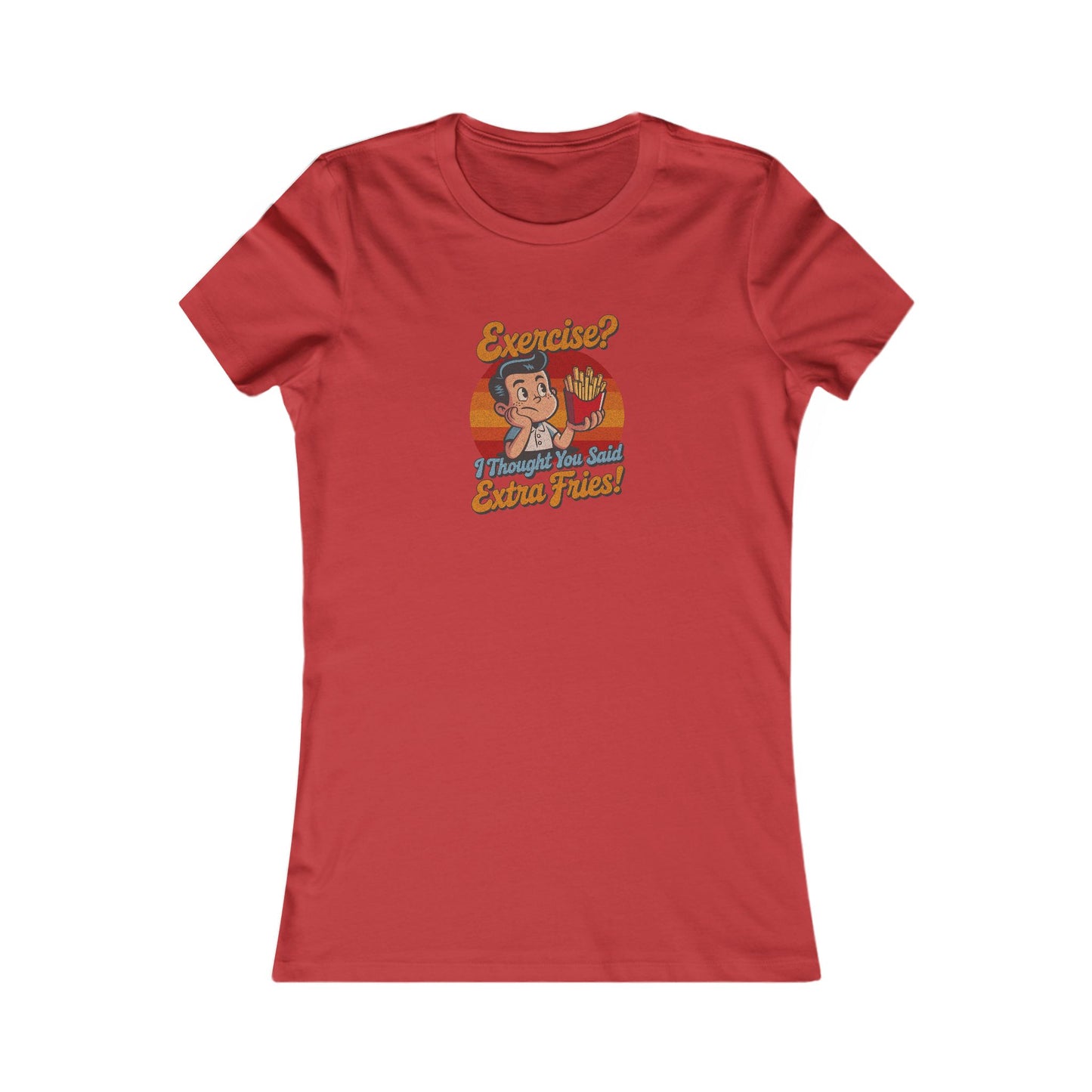 Exercise? I Thought You Said Extra Fries! — Retro Women's Tee (Light)