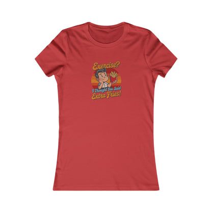 Exercise? I Thought You Said Extra Fries! — Retro Women's Tee (Light)