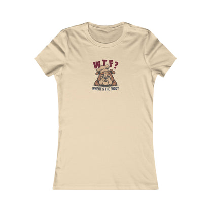 WTF? Where’s the Food? — Bulldog Chef Women's Tee (Light)