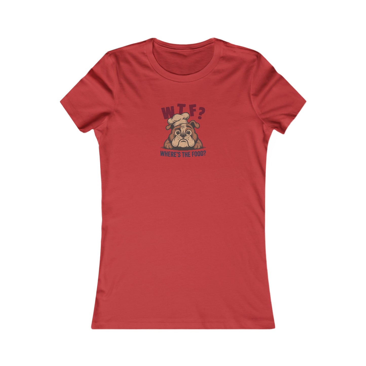 WTF? Where’s the Food? — Bulldog Chef Women's Tee (Light)
