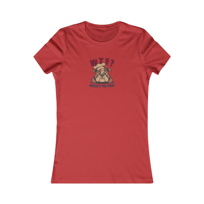 WTF? Where’s the Food? — Bulldog Chef Women's Tee (Light)