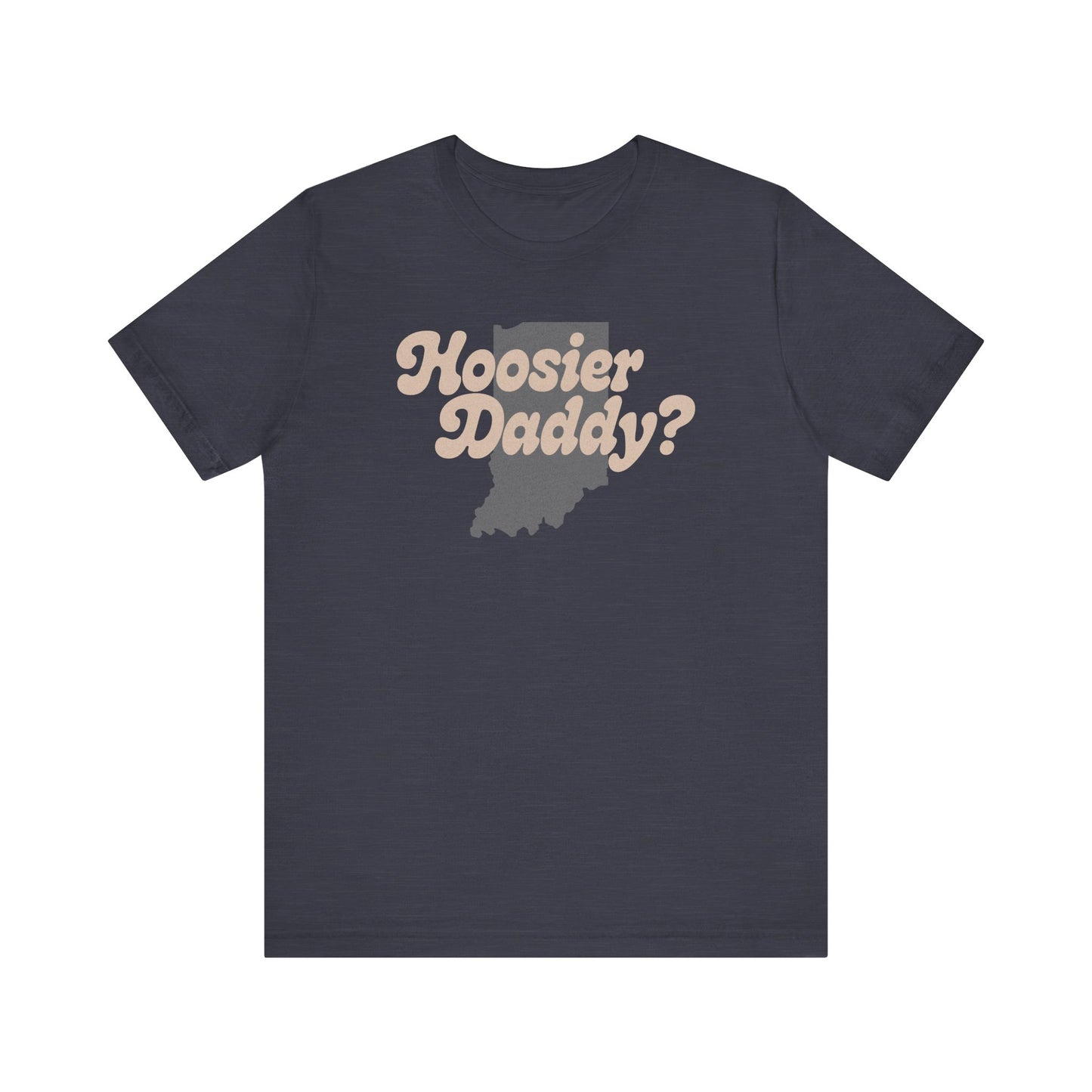 Hoosier Daddy Shirt — Funny Indiana Dad Pun Tee
