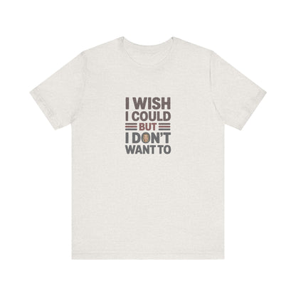 I Wish I Could, But I Don't Want To — Phoebe Buffay Retro Tee (Light)