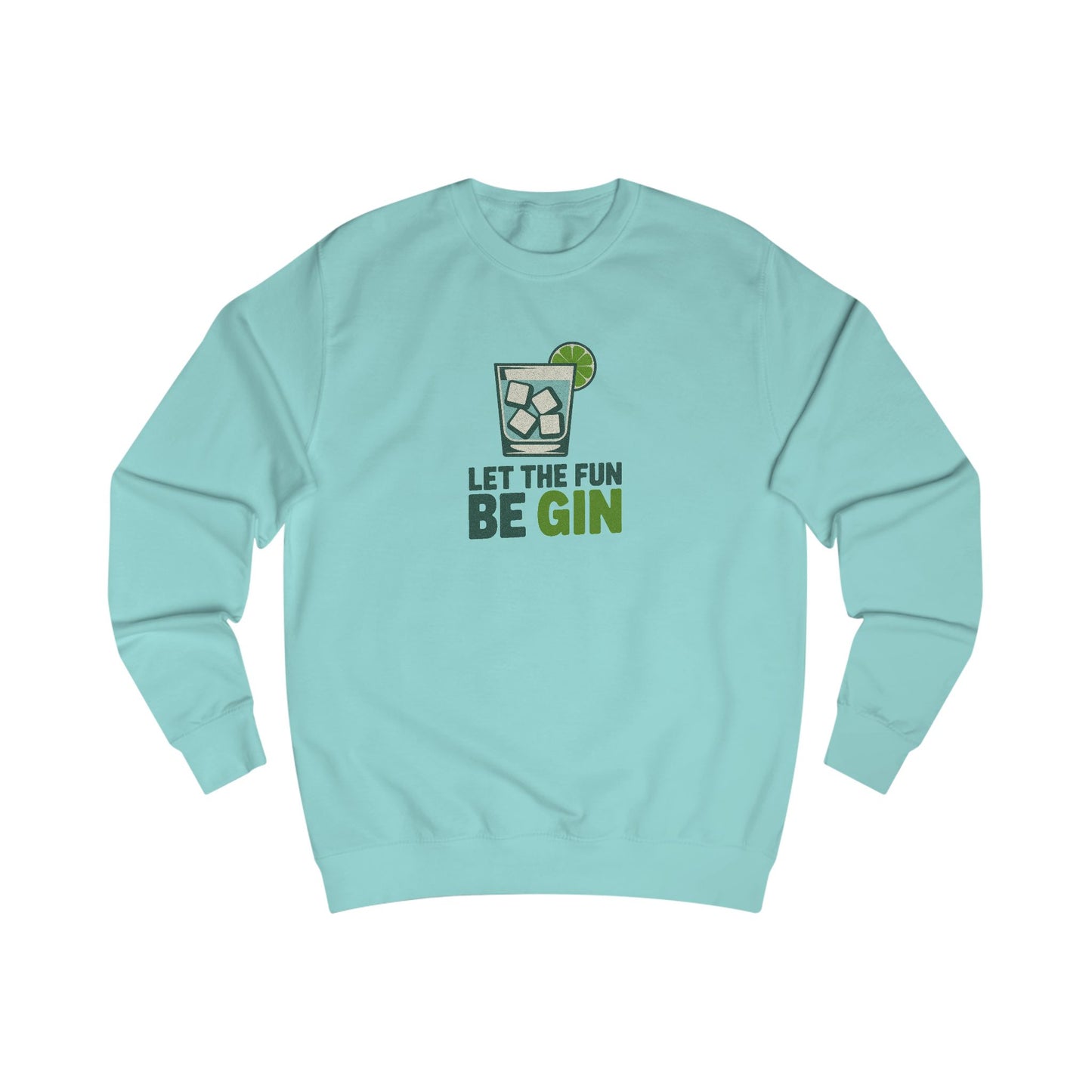 Party Starter: Let the Fun Be Gin – Cocktail Retro Sweatshirt (Light)