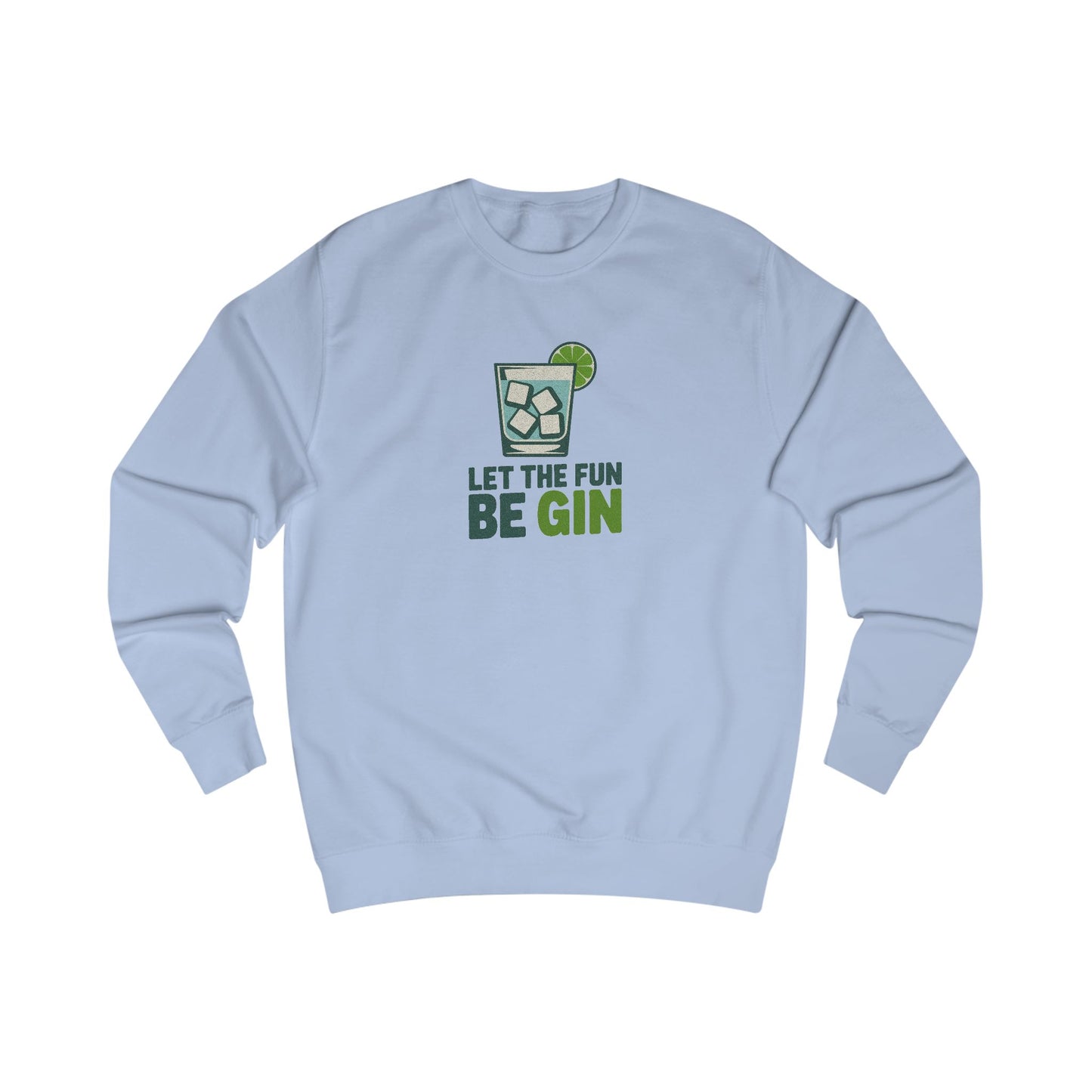 Party Starter: Let the Fun Be Gin – Cocktail Retro Sweatshirt (Light)