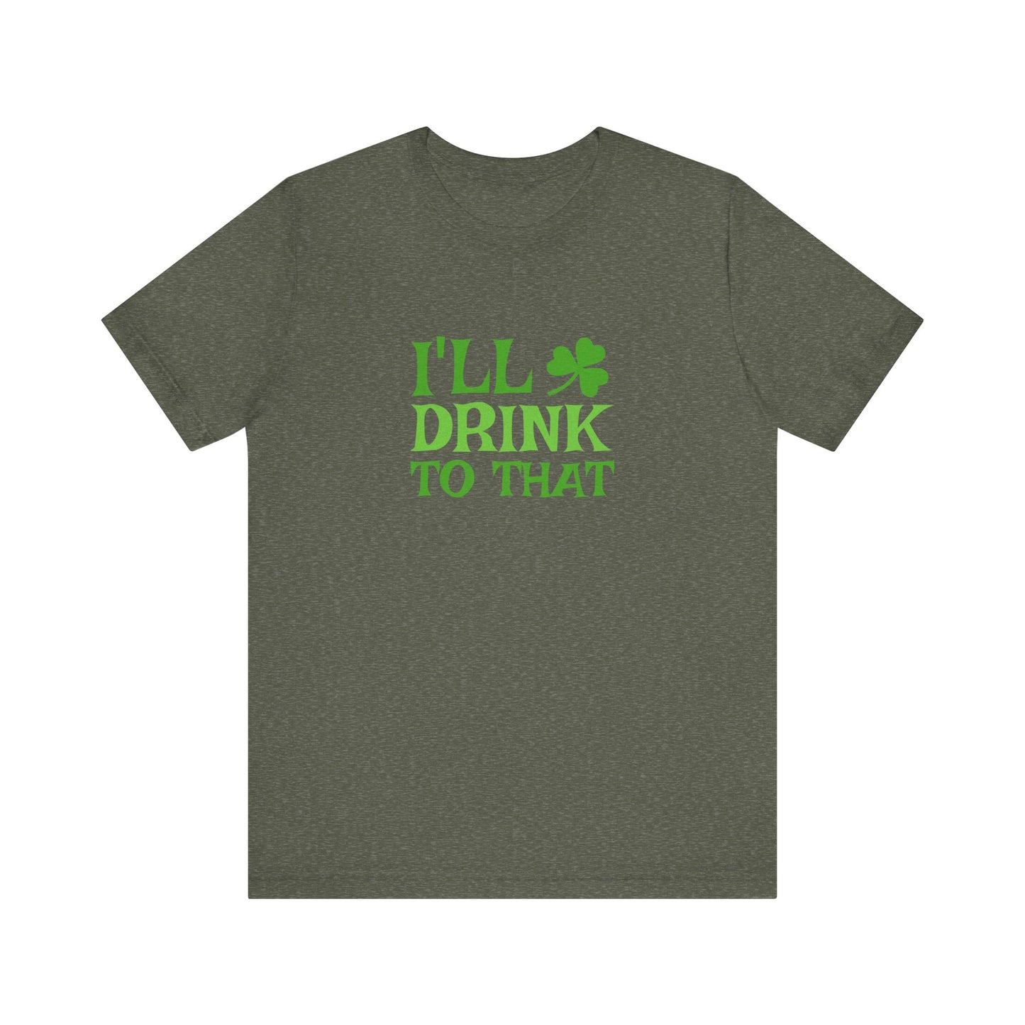 I'll Drink to That — St. Patrick's Retro Tee (Dark)