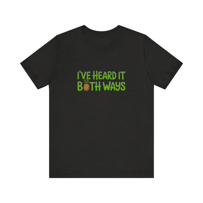 I’ve Heard It Both Ways — Psych Retro Tee (Dark)