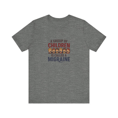 A Group of Children Is Called a Migraine — Retro Tee (Light)