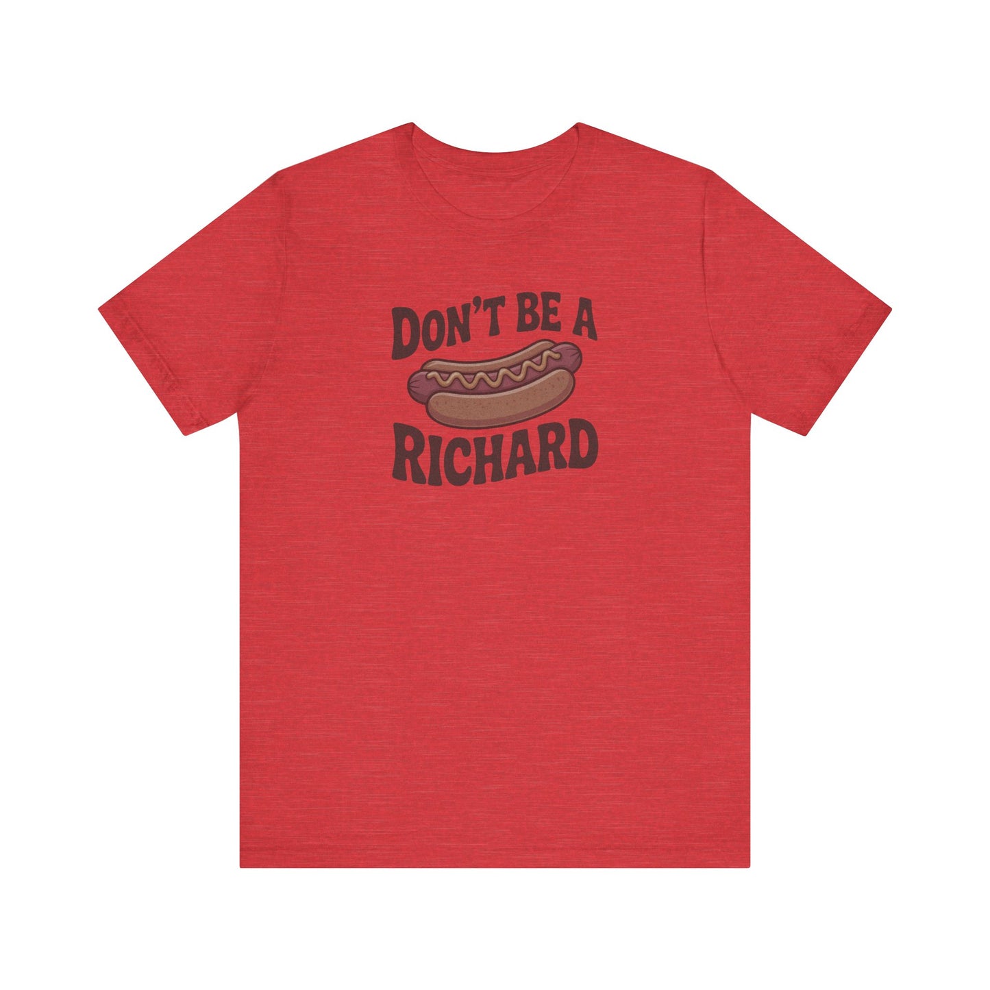 Don’t Be a Richard – Hotdog Roast Retro Tee (Light)