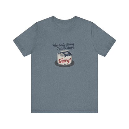 Can’t Have Dairy — Friends Jill Green Retro Tee (Light)