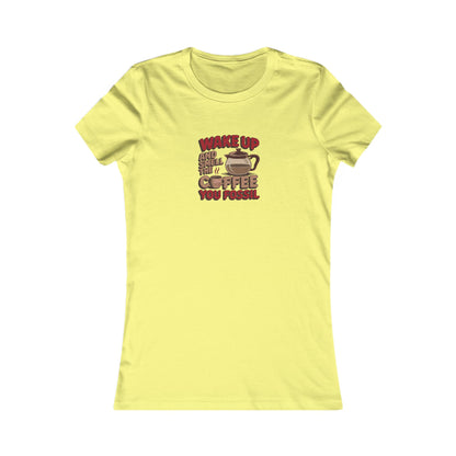 Wake Up and Smell the Coffee, You Fossil — Retro Women's Tee (Light)