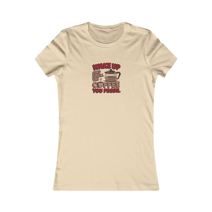 Wake Up and Smell the Coffee, You Fossil — Retro Women's Tee (Light)