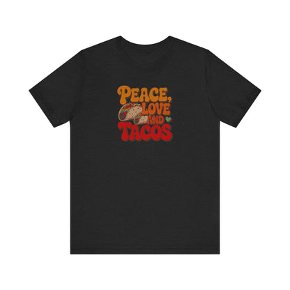 Peace, Love, and Tacos — Retro Foodie Tee (Dark)