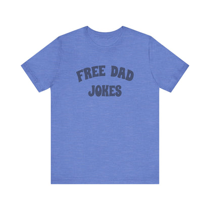 Free Dad Jokes Shirt — Funny Dad Gift, Retro Pun Tee